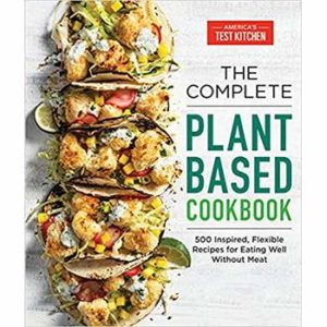 The Complete Plant-Based Cookbook